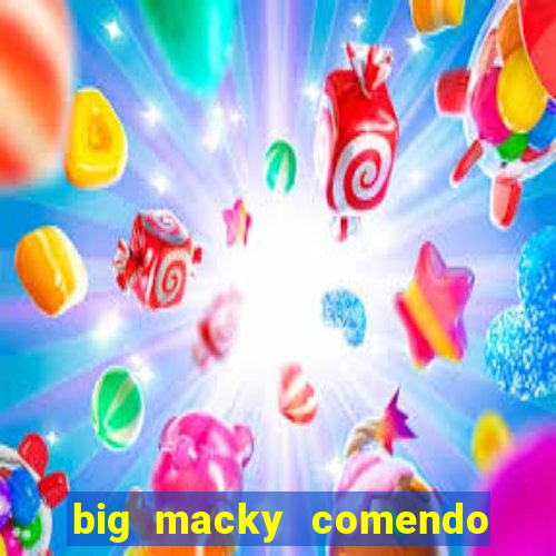 big macky comendo milena santos